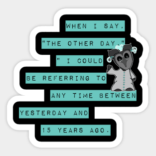 ADHD Time Funny Quote Sticker